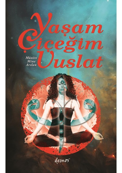Yaşam Çiçeğim Vuslat - Münire Mine Arslan