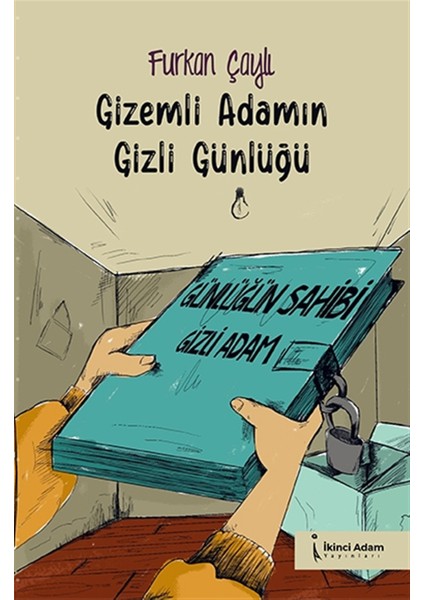 Gizemli Adamın Gizli Günlüğü - Furkan Çaylı