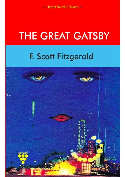 The Great Gatsby - Francis Scott Key Fitzgerald