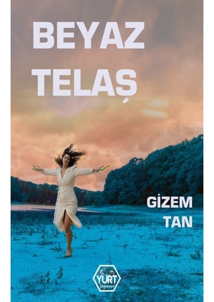 Atayurt Yayınevi Beyaz Telaş - Gizem Tan