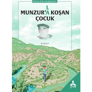 Munzur’(L)A Koşan Çocuk - Müslüm Kabadayı