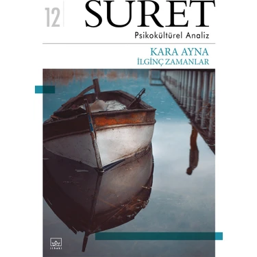 Suret Sayı: 12 - Psikokültürel Analiz – Kara