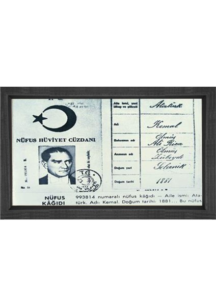 Atatürk Nüfüs Kağıdı Tablosu-Siyah Ahşap - 70X100
