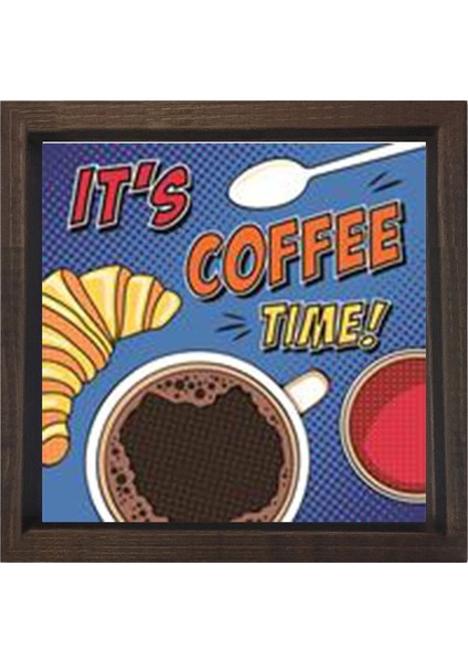 It's Coffee Time Tablosu-Kahverengi Ahşap Çerçeve - 30X30