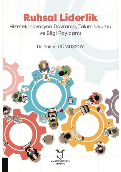 Ruhsal Liderlik - Yalçın Gümüşsoy