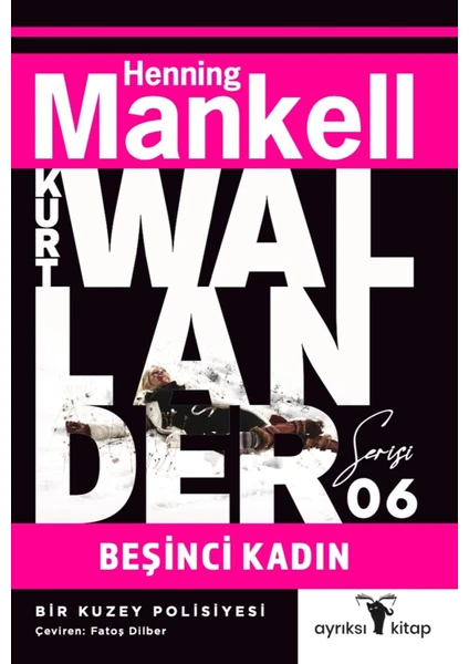 Beşinci Kadın - Kurt Wallander Serisi 6 - Henning Mankell