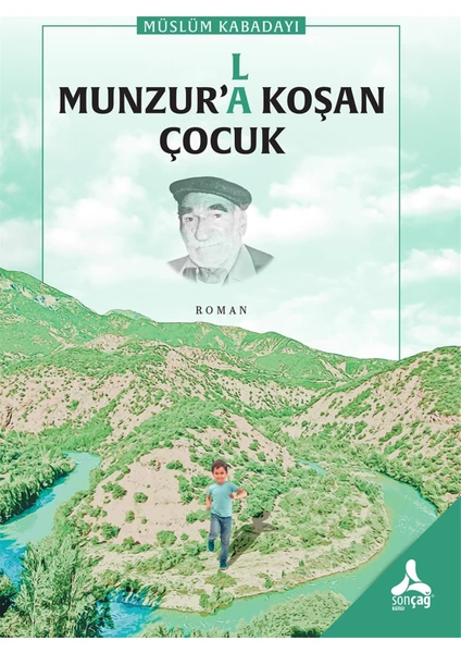 Munzur’(L)A Koşan Çocuk - Müslüm Kabadayı