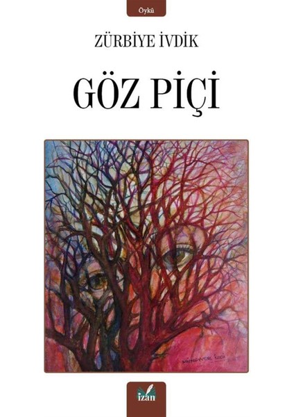 Göz Piçi - Zürbiye Ivdik