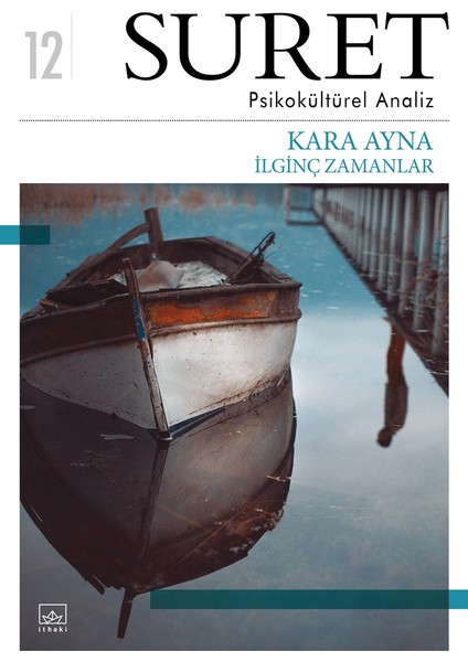 Suret Sayı: 12 - Psikokültürel Analiz – Kara Ayna