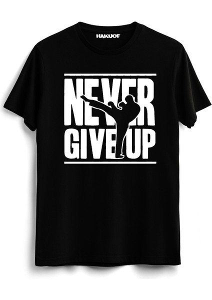 Never Give Up Tişört