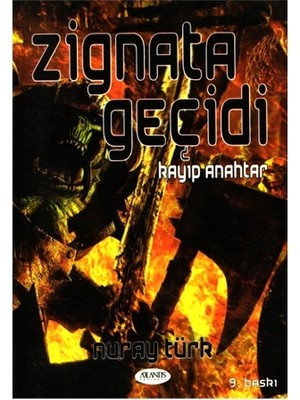 Zignata Geçidi Kayıp Anahtar Nuray Türk
