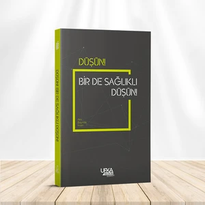 Düşün Bir De Sağlıklı Düşün! (Lise Düzeyi)