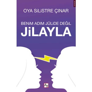 Benim Adım Jülide Değil Jilayla - Oya Silistre Çınar