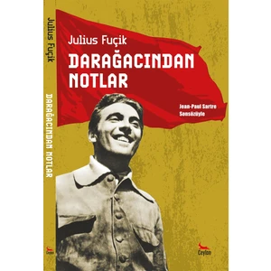 Ceylan Yayınları Darağacından Notlar - Julius Fucik