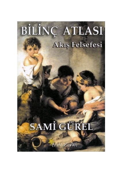 Bilinç Atlası / Akış Felsefesi, Sami Gürel