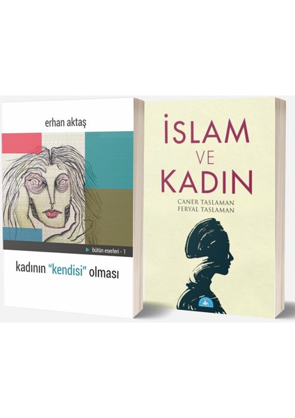 Kadının “kendisi” Olması - Islam ve Kadın 2 Kitap Set