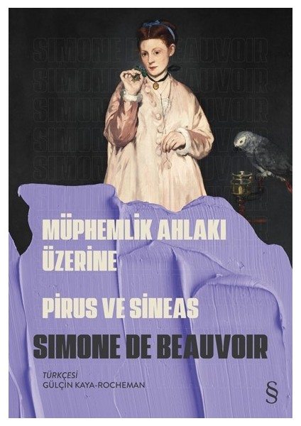 Müphemlik Ahlakı Üzerine Piurs ve Sineas - Simone De Beauvoir