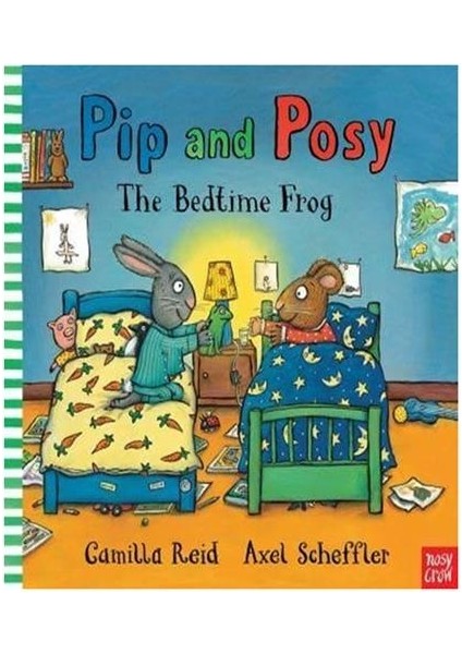 Pip And Posy : The Bedtime Frog - Axel Scheffler (Ciltli)