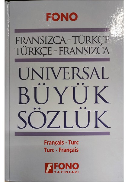 Fransızca - Türkçe / Türkçe - Fransızca Universal Büyük Sözlük