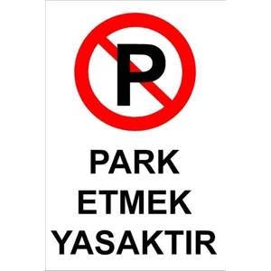 Park Etmek Yasaktır Levhası