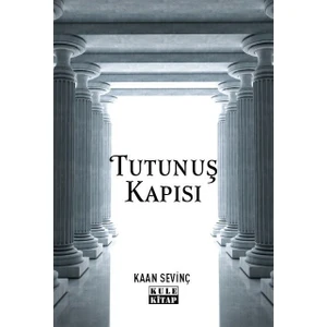 Tutunuş Kapısı - Kaan Sevinç