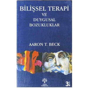 Bilişsel Terapi ve Duygu Bozukluklar - Aaron T. Beck