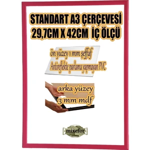 MİXEFOR  A3 Çerçeve-Renk FUŞYA Arka Yüzey 3mm Mdf-Ön yüzey  Kırılmaz  parlama yapmayan Antireflektif