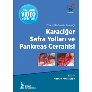 Karaciğer, Safra Yolları ve Pankreas Cerrahisi - Osman Abbasoğlu (Ciltli)
