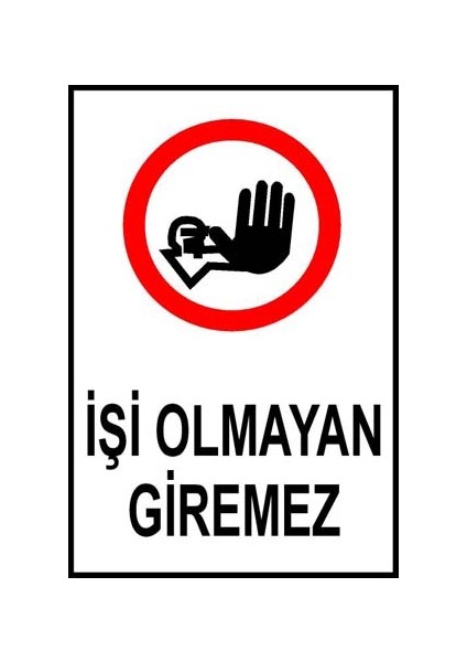 Işi Olmayan Giremez Levhası