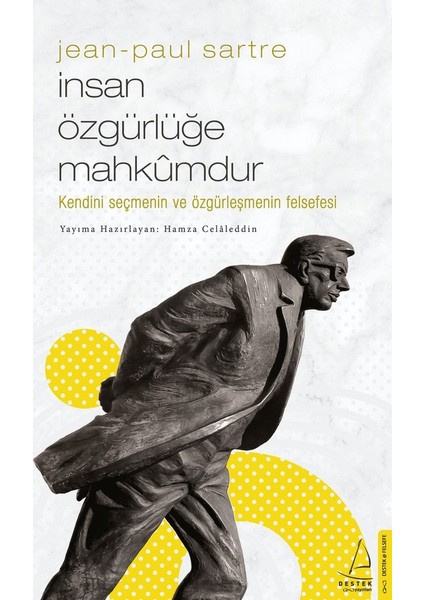 Jean-Paul Sartre/İnsan Özgürlüğe Mahkûmdur - Hamza Celâleddin