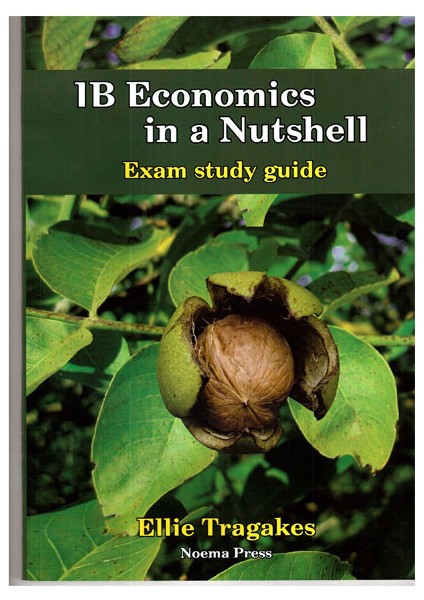 Ib Economics In A Nutshell Exam Study Guide Noema Press