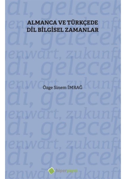 Almanca ve Türkçe’de Dil Bilgisel Zamanlar - Özge Sinem Imrağ