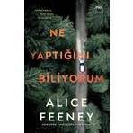 Yabancı Yayınları Ne Yaptığını Biliyorum  - Alice Feeney
