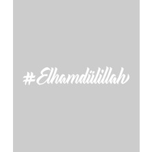 Stickrmarket | Elhamdürüllah | Araba Laptop Duvar Folyo Sticker (Beyaz)