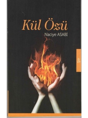 Kül Özü - Naciye Asabi