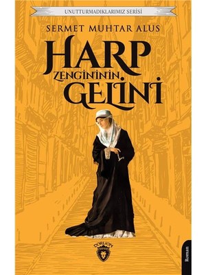 Harp Zengininin Gelini Unutturmadıklarımız Serisi - Sermet Muhtar Alus