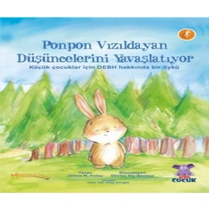 Ponpon Vızıldayan Düşüncelerini Yavaşlatıyor