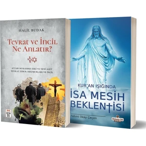 Tevrat ve Incil Ne Anlatır? - Kur’an Işığında Isa Mesih Beklentisi 2 Kitap Set - Halil Budak