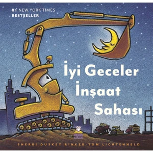 Iyi Geceler Inşaat Sahası - Sherri Duskey Rinker
