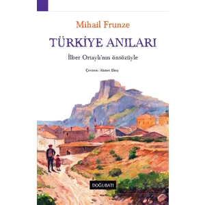 Türkiye Anıları - M. V. Frunze