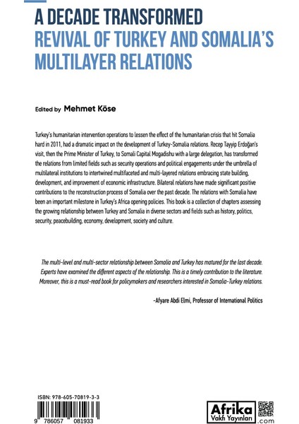 A Decade Transformed Revival Of Turkey And Somalia's Multilayer Relations - Mehmet Köse
