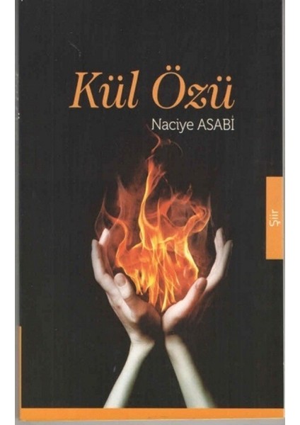 Kül Özü - Naciye Asabi