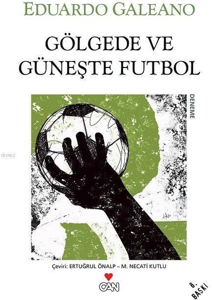 Gölgede ve Güneşte Futbol/can