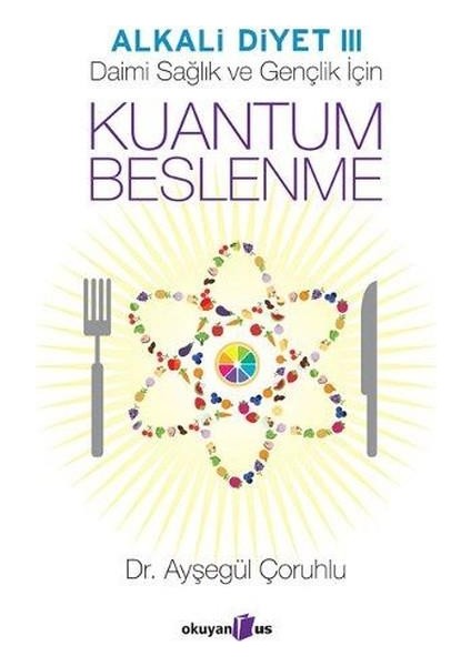Alkali Diyet 3 Kuantum Beslenme - Ayşegül Çoruhlu
