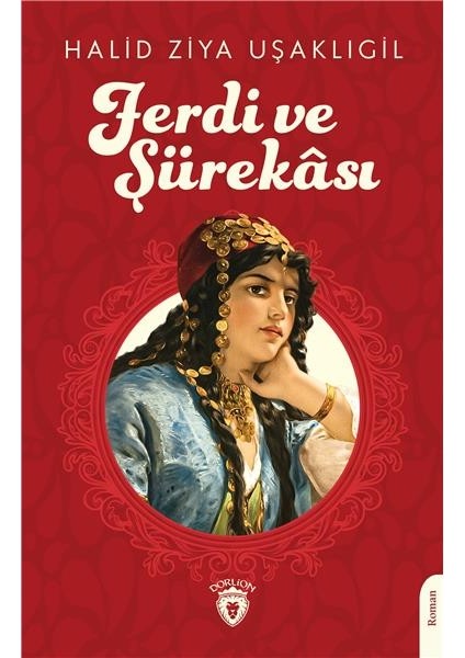 Ferdi ve Şürekası - Halid Ziya Uşaklıgil