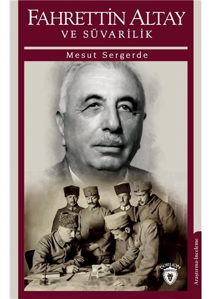 Fahrettin Altay ve Süvarilik - Mesut Sergerde
