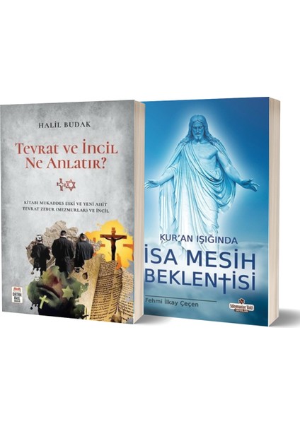 Tevrat ve Incil Ne Anlatır? - Kur’an Işığında Isa Mesih Beklentisi 2 Kitap Set - Halil Budak