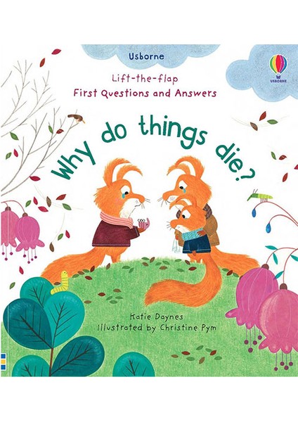 First Questions And Answers Why Do Things Die - George Eliot