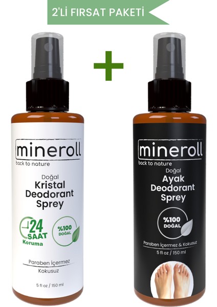 Doğal Kristal Deodorant Sprey 150 ml + Ayak Koku Önleyici Kristal Deodorant Sprey 150ML