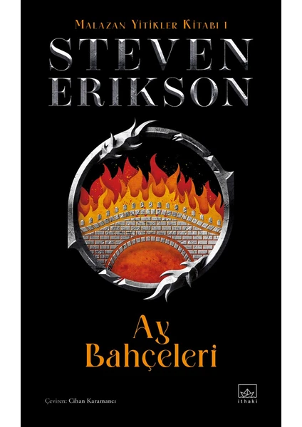 Ay Bahçeleri: Malazan Yitikler Kitabı 1 - Ciltli - Steven Erikson